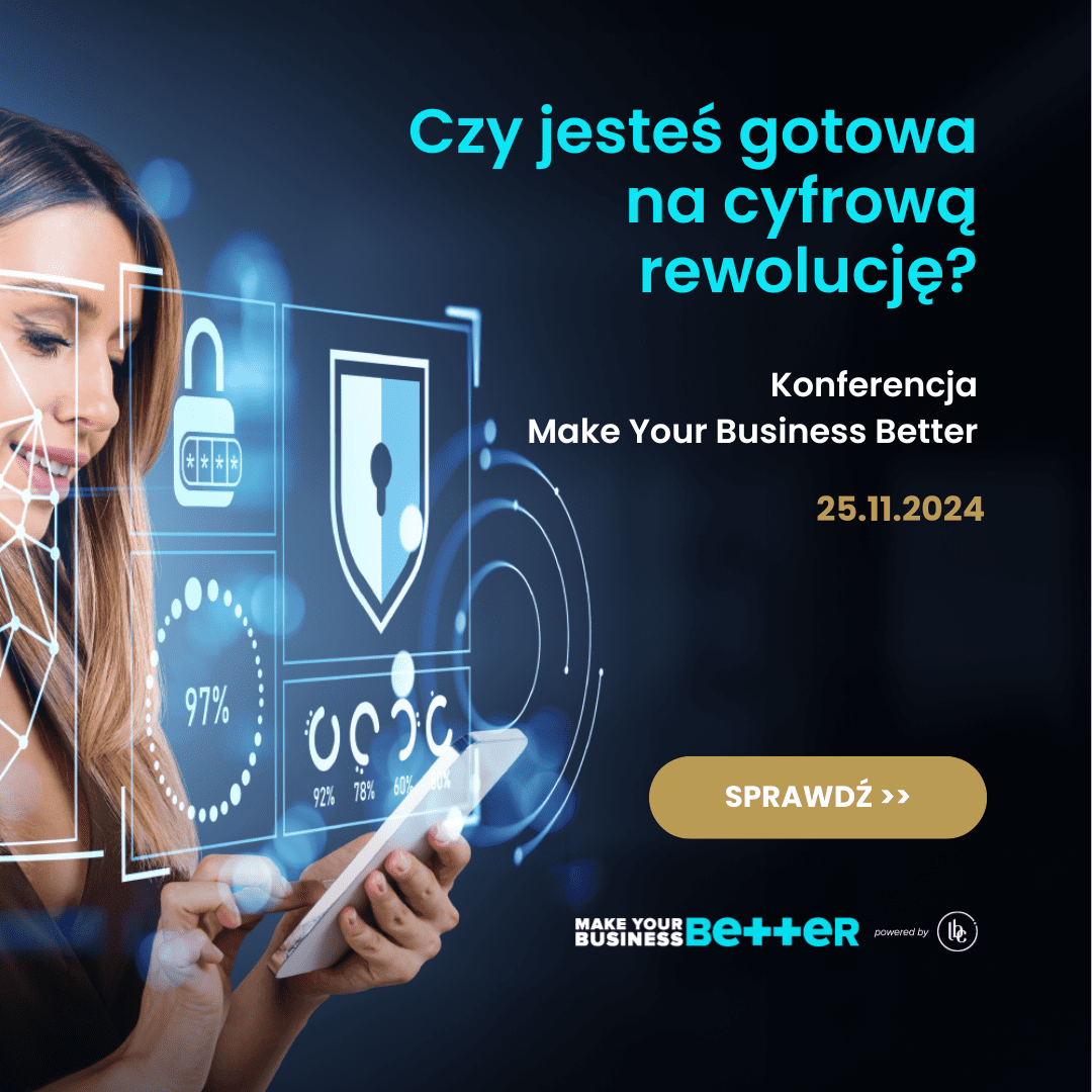 Przedsiębiorcze kobiety wkraczają w cyfrową przyszłość! Zaproszenie na III edycję konferencji Make Your Business Better DIGITAL