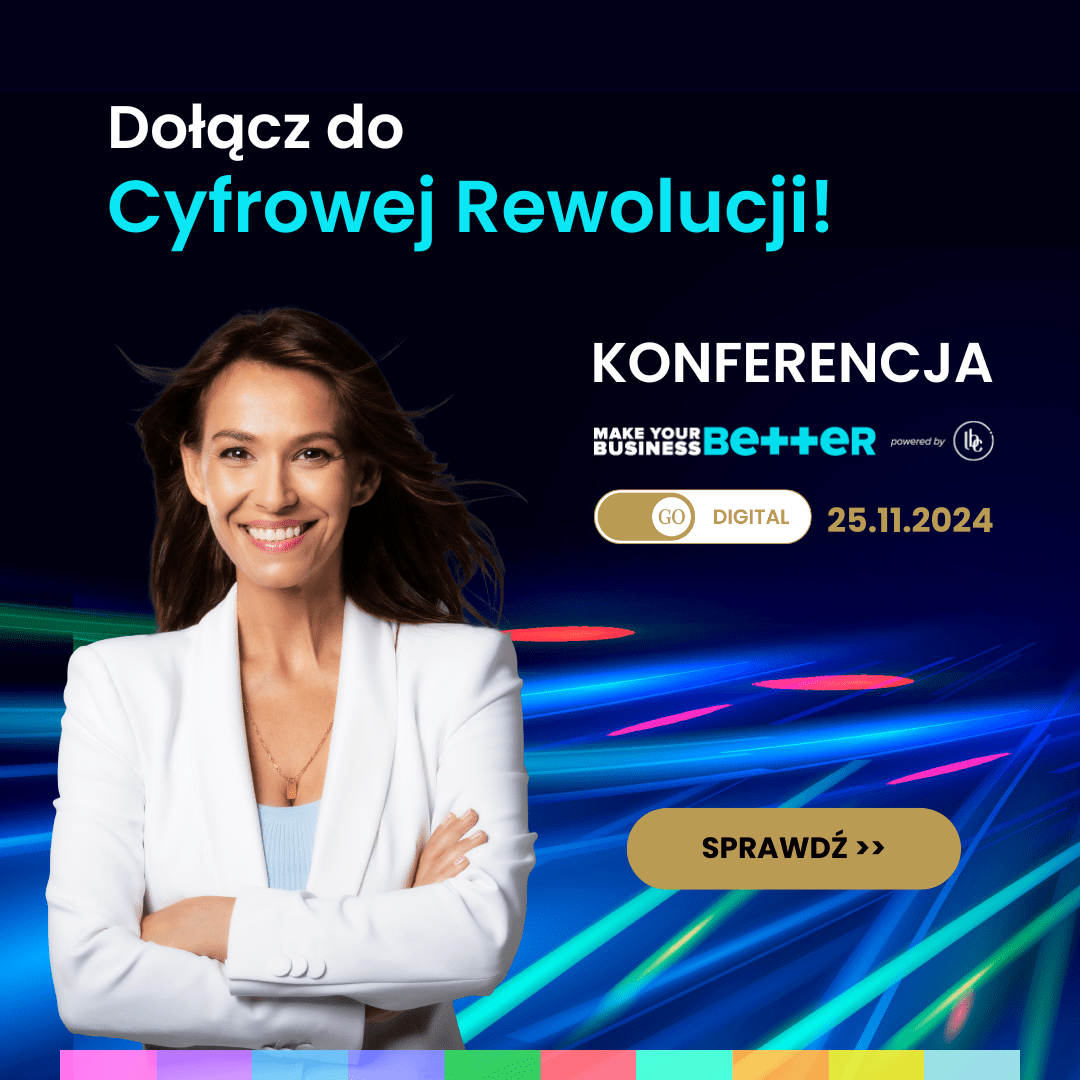 Przedsiębiorcze kobiety wkraczają w cyfrową przyszłość! Zaproszenie na III edycję konferencji Make Your Business Better DIGITAL