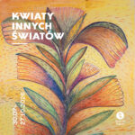 Botanika duszy i tajemnice czeskiego spirytyzmu. Nowa wystawa nurtu art brut w Muzeum Śląskim